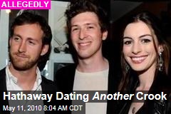 Hathaway Dating Another Crook