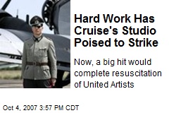 Hard Work Has Cruise's Studio Poised to Strike