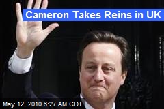 Cameron Takes Reins in UK