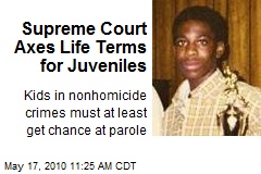 Supreme Court Axes Life Terms for Juveniles