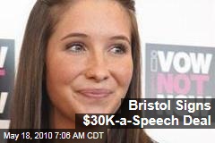Bristol Signs $30K-a-Speech Deal