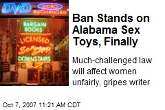 Ban Stands on Alabama Sex Toys, Finally