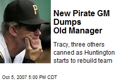 New Pirate GM Dumps Old Manager