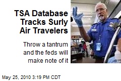 TSA Database Tracks Surly Air Travelers