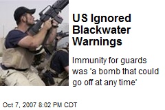 US Ignored Blackwater Warnings