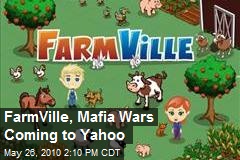 FarmVille, Mafia Wars Coming to Yahoo