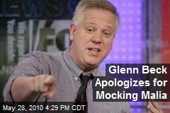 Glenn Beck Apologizes for Mocking Malia