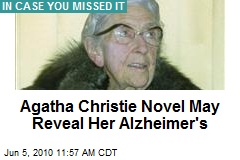 Agatha Christie Novel May Reveal Her Alzheimer's