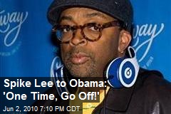 Spike Lee's Charge to Obama: 'Go off!' - CNN.com