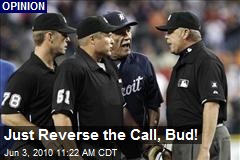 Just Reverse the Call, Bud!