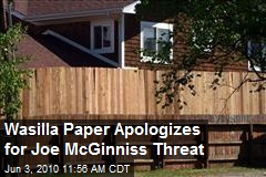 Wasilla Paper Apologizes for Joe McGinniss Threat
