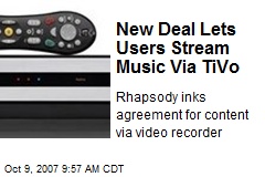 New Deal Lets Users Stream Music Via TiVo