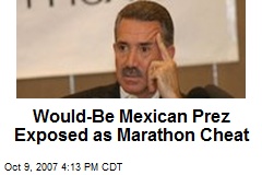 Would-Be Mexican Prez Exposed as Marathon Cheat