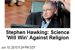 Stephen Hawking: Science 'Will Win' Against Religion