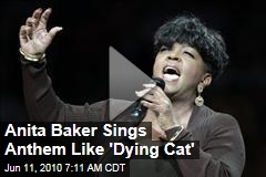 Anita Baker Sings Anthem Like 'Dying Cat'