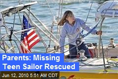 Parents: Missing Teen Sailor Rescued