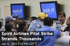 Spirit Airlines Pilot Strike Strands Thousands