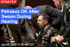 Petraeus OK After Swoon During Hearing