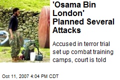 'Osama Bin London' Planned Several Attacks