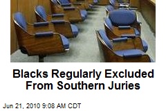 Blacks Regularly Excluded From Southern Juries