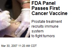 FDA Panel Passes First Cancer Vaccine
