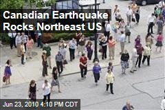 Canadian Earthquake Rocks Northeast US