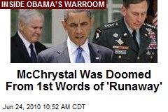McChrystal Was Doomed From 1st Words of 'Runaway'