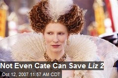 Not Even Cate Can Save Liz 2