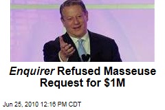 Enquirer Refused Masseuse Request for $1M