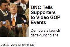 DNC Tells Supporters to Video GOP Events