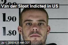 Van der Sloot Indicted in US
