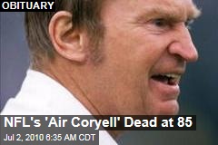 NFL's 'Air Coryell' Dead at 85