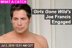Girls Gone Wild's Joe Francis Engaged