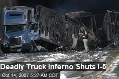 Deadly Truck Inferno Shuts I-5