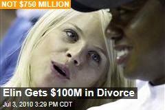 Elin Gets $100M in Divorce