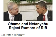 Obama and Netanyahu Reject Rumors of Rift