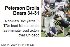 Peterson Broils Bears 34-31