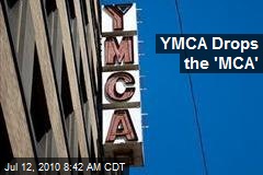 YMCA Drops the 'MCA'