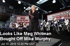 Looks like Meg Whitman bought off Mike Murphy