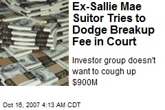 Ex-Sallie Mae Suitor Tries to Dodge Breakup Fee in Court