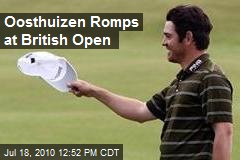 Oosthuizen Romps at British Open