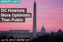 DC Hotshots More Optimistic Than Public