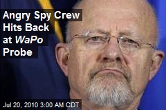Angry Spy Crew Hits Back at WaPo Probe