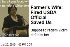 Farmer's Wife: Fired USDA Official Saved Us