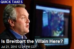 Is Breitbart the Villain Here?