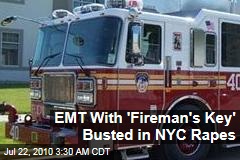 EMT With 'Fireman's Key' Busted in NYC Rapes