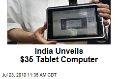 India Unveils $35 Tablet Computer