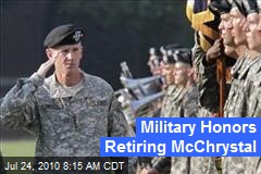 Military Honors Retiring McChrystal