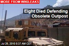 Eight Died Defending Obsolete Outpost
