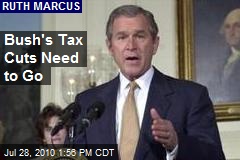 Bush's Tax Cuts Need to Go